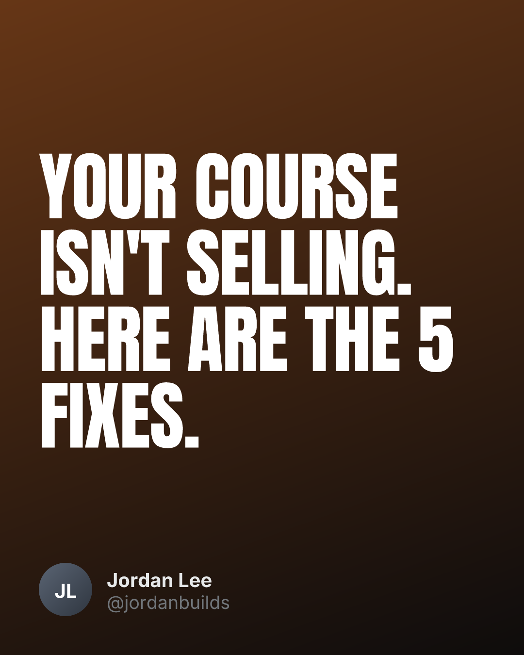 Course creator carousel cover: Your course isn't selling. Here are the 5 fixes.